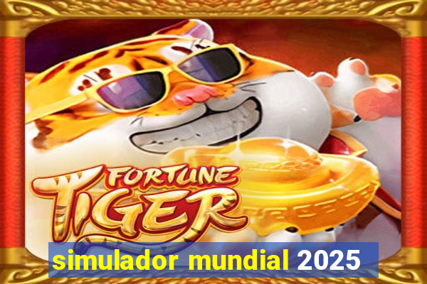 simulador mundial 2025